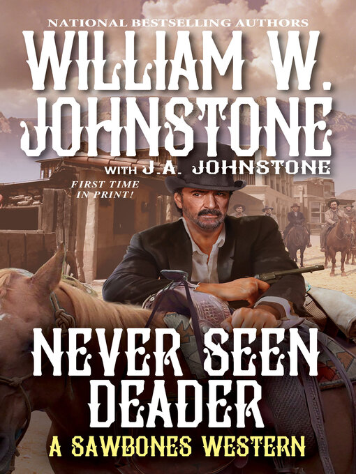 Title details for Never Seen Deader by William W. Johnstone - Available
